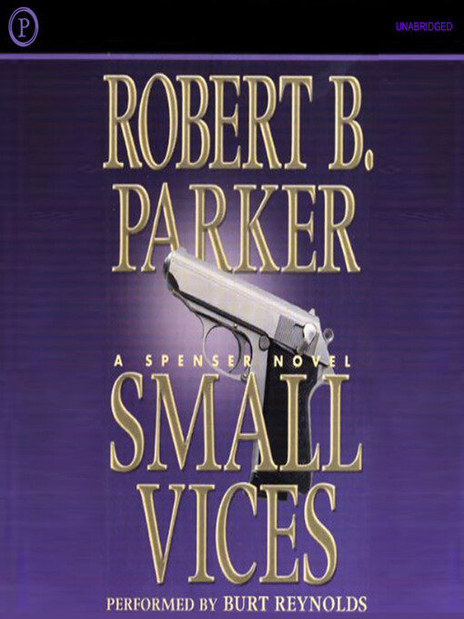 Title details for Small Vices by Robert B. Parker - Available
